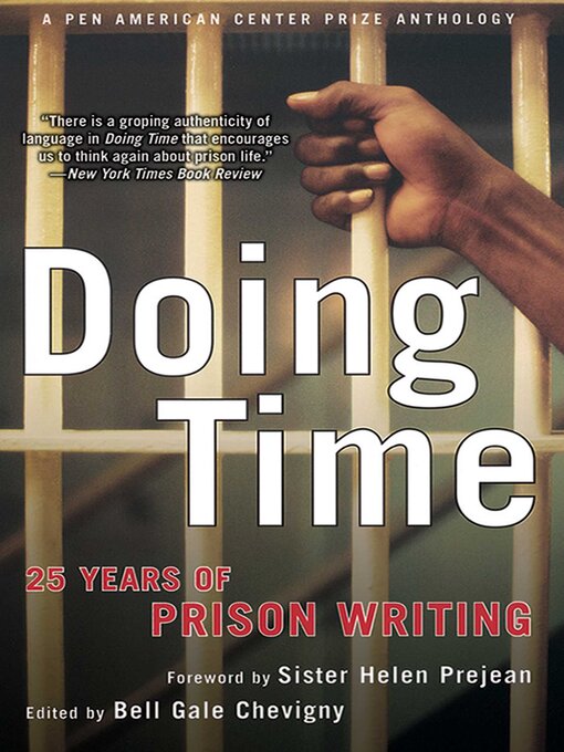 Title details for Doing Time: 25 Years of Prison Writing by Bell Gale Chevigny - Available